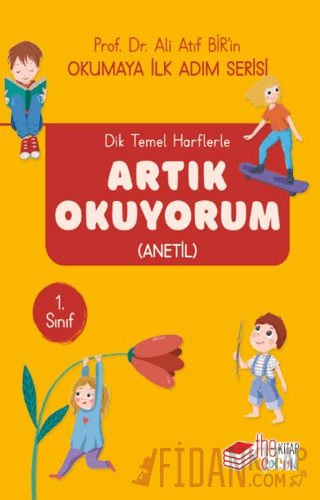 Dik Temel Harflerle Artık Okuyorum Ali Atıf Bir