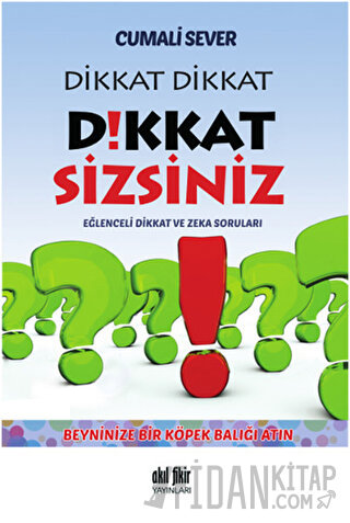 Dikkat Dikkat Dikkat Sizsiniz Cumali Sever