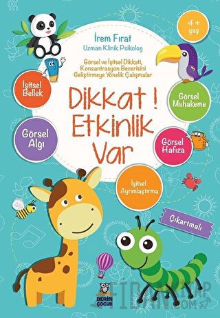 Dikkat! Etkinlik Var (4+ Yaş) İrem Fırat