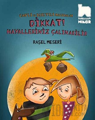 Dikkat Hayalleriniz Çalınabilir Raşel Meseri