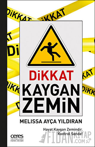 Dikkat Kaygan Zemin Melissa Ayça Yıldıran