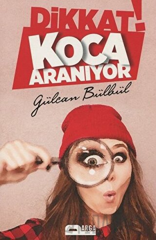 Dikkat! Koca Aranıyor Gülcan Bülbül