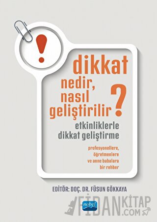 Dikkat Nedir, Nasıl Geliştirilir? Sevgi Mestci