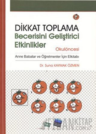 Dikkat Toplama Becerisini Geliştirici Etkinlikler - Okulöncesi Suna Ka