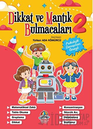 Dikkat ve Mantık Bulmacaları - 2 Türkan Ada Kömürcü