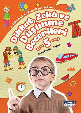 Dikkat Zeka ve Düşünme Becerileri 5 Yusuf Talha Doğan