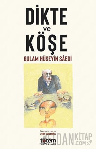 Dikte ve Köşe Gulam Hüseyin Saedi