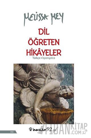 Dil Öğreten Hikayeler Türkçe-İspanyolca Melissa Mey