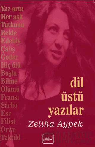 Dil Üstü Yazılar Zeliha Aypek