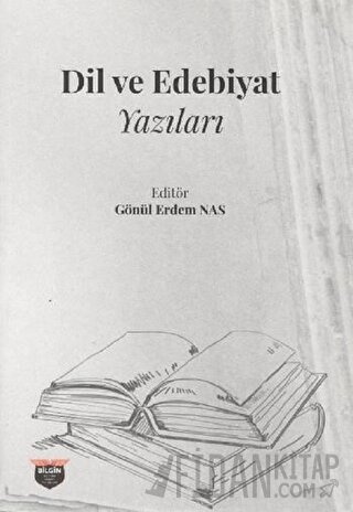 Dil ve Edebiyat Yazıları Gönül Erdem Nas