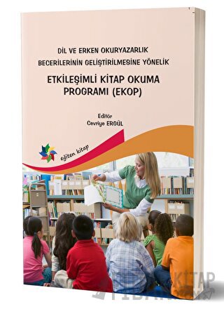 Dil ve Erken Okuryazarlık Becerilerinin Geliştirilmesine Yönelik Etkil