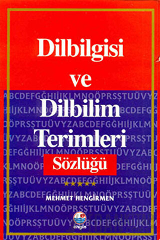 Dilbilgisi ve Dilbilim Terimleri Sözlüğü MEHMET HENGİRMEN