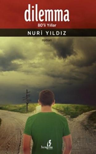 Dilemma Nuri Yıldız