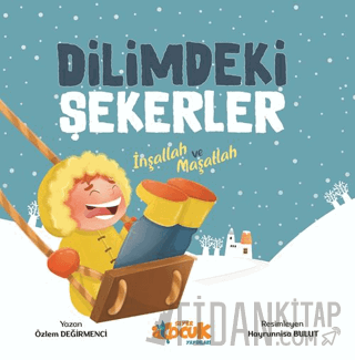 Dilimdeki Şekerler İnşallah ve Maşallah Özlem Değirmenci