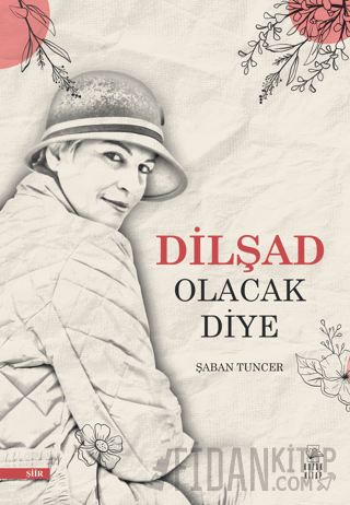 Dilşad Olacak Diye Şaban Tuncer