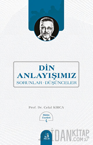 Din Anlayışımız Celal Kırca