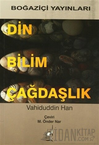 Din Bilim Çağdaşlık Vahiduddin Han