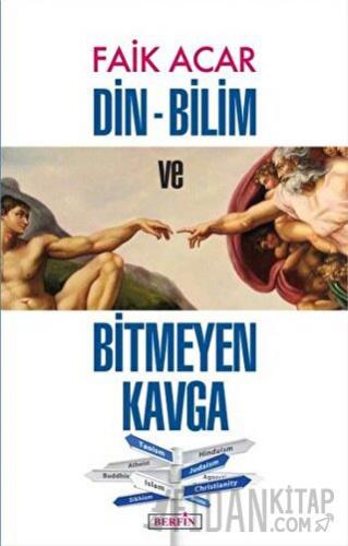 Din - Bilim ve Bitmeyen Kavga Faik Acar