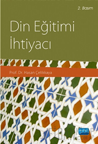 Din Eğitimi İhtiyacı Hasan Çelikkaya