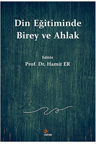 Din Eğitiminde Birey ve Ahlak Hamit Er