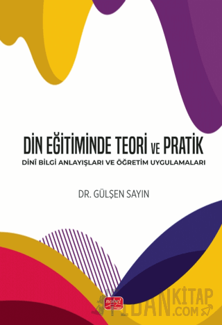 Din Eğitiminde Teori ve Pratik Gülşen Sayın