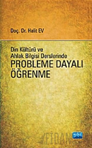 Din Kültürü ve Ahlak Bilgisi Derslerinde Probleme Dayalı Öğrenme Halit