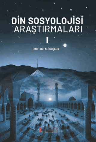 Din Sosyolojisi Araştırmaları - 1 Mustafa Han