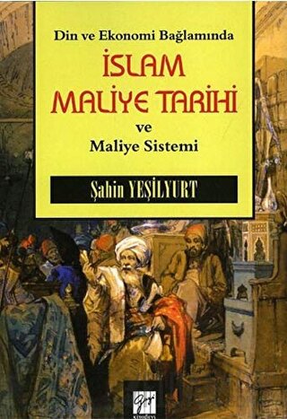 Din ve Ekonomi Bağlamında İslam Maliye Tarihi ve Maliye Sistemi Şahin 