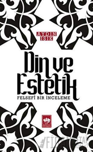 Din ve Estetik Aydın Işık