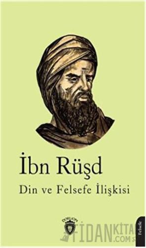 Din ve Felsefe İlişkisi İbn Rüşd