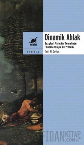 Dinamik Ahlak Tahir M. Ceylan