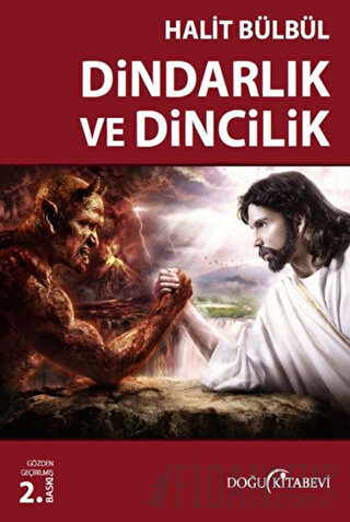 Dindarlık ve Dincilik Halit Bülbül