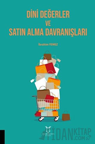 Dini Değerler ve Satın Alma Davranışları M. Şükrü Akdoğan