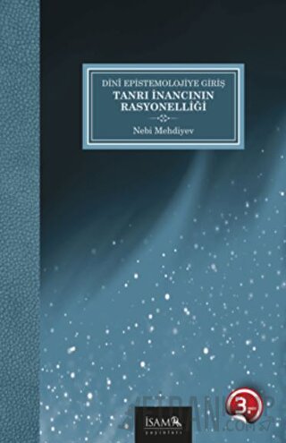 Dini Epistemolojiye Giriş - Tanrı İnancının Rasyonelliği Nebi Mehdiyev