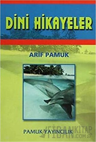 Dini Hikayeler (Hikaye-003) Arif Pamuk