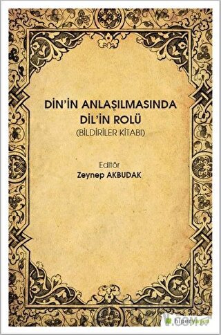 Din'in Anlaşılmasında Dil'in Rolü Zeynep Akbudak