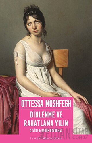 Dinlenme ve Rahatlama Yılım Ottessa Moshfegh