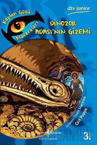 Dinozor Adası'nın Gizemi - Kaplan Gözü Maceraları Grit Poppe