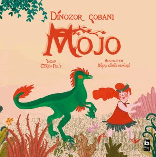 Dinozor Çobanı Mojo Ceren Pelit