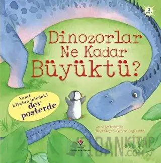 Dinozorlar Ne Kadar Büyüktü? (Ciltli) Anna Milbourne