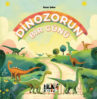 Dinozorun Bir Günü (Ciltli) Yağız Şeker