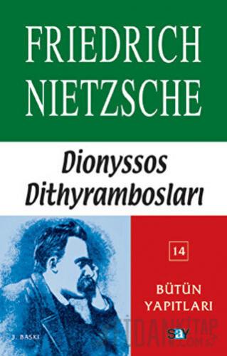 Dionyssos Dithyrambosları 1884 - 1888 Friedrich Wilhelm Nietzsche