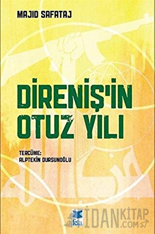 Direniş’in Otuz Yılı Majid Safataj