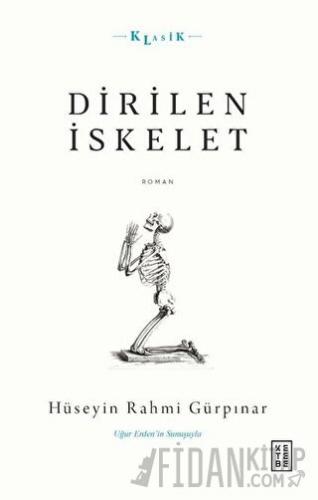 Dirilen İskelet Hüseyin Rahmi Gürpınar