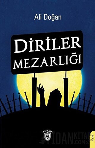 Diriler Mezarlığı Ali Doğan