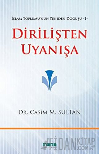 Dirilişten Uyanışa Casim M. Sultan