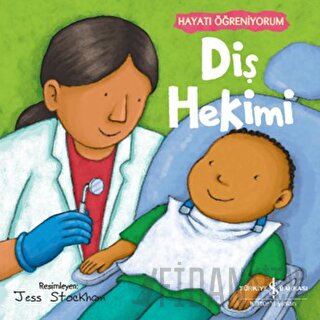 Diş Hekimi - Hayatı Öğreniyorum Kolektif