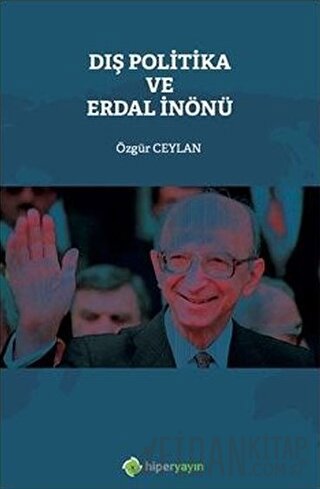 Dış Politika ve Erdal İnönü Özgür Ceylan