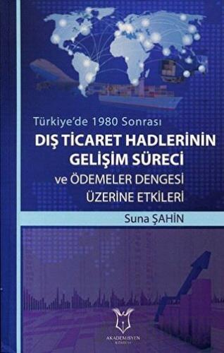 Dış Ticaret Hadlerinin Gelişim Süreci ve Ödemeler Dengesi Üzerine Etki