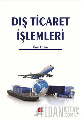 Dış Ticaret İşlemleri Üner Ertem